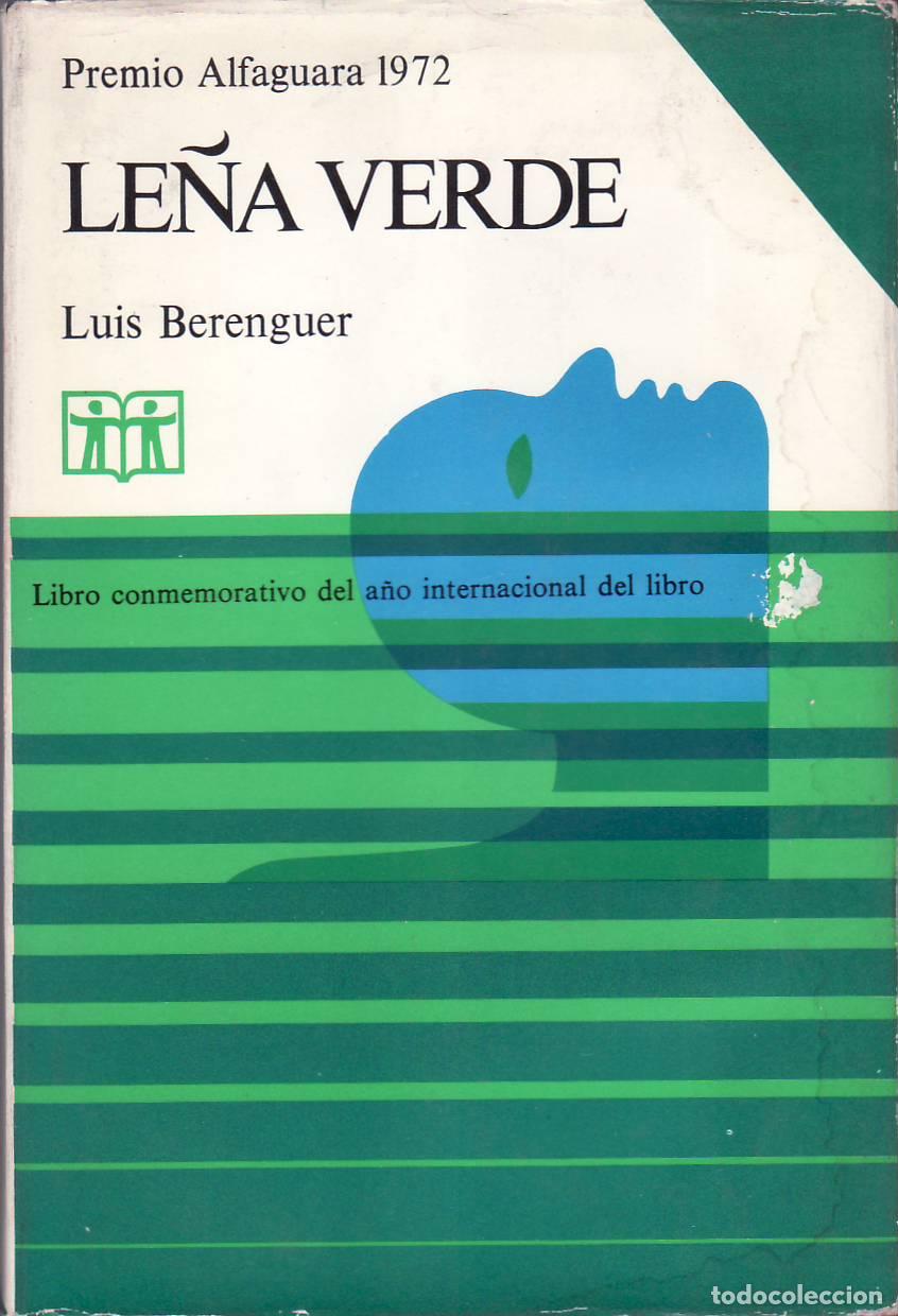 Libros: BERENGUER, Luis.- - Le&ntilde;a verde. Novela. - Foto 1