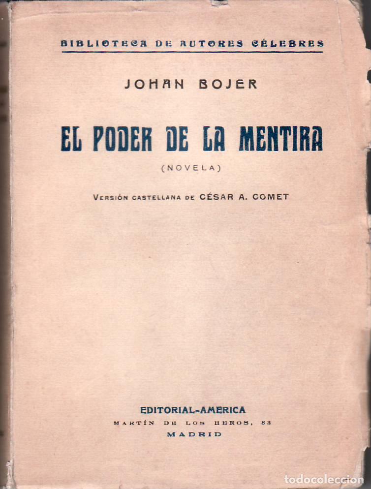 Libros: BOJER, Johan.- - El poder de la mentira. Novela. Versi&oacute;n castellana de C&eacute;sar A. Comet. - Foto 1