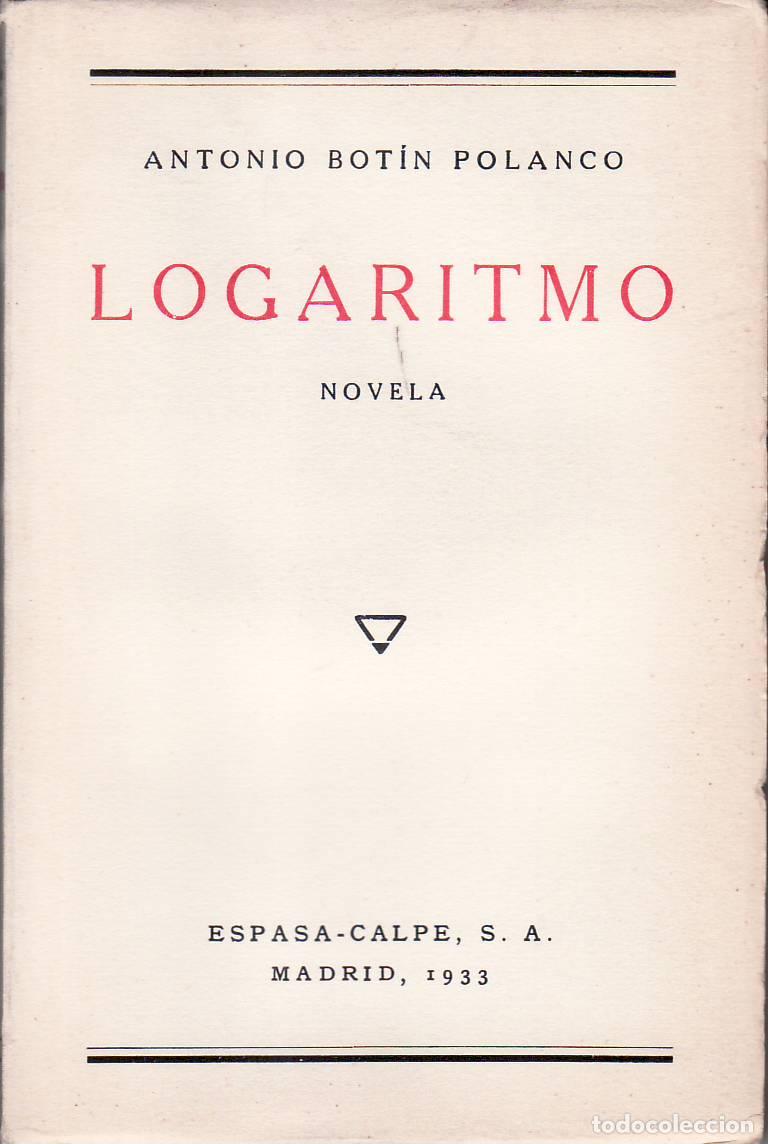 Libros: BOTIN POLANCO, Antonio.- - Logaritmo. Novela. - Foto 1