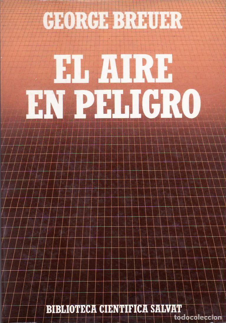 Libros: BREUER, George.- - El aire en peligro. - Foto 1