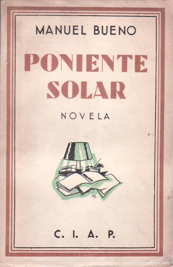 Libros: BUENO, Manuel.- - Poniente solar. Novela. Cubierta de MB. - Foto 1