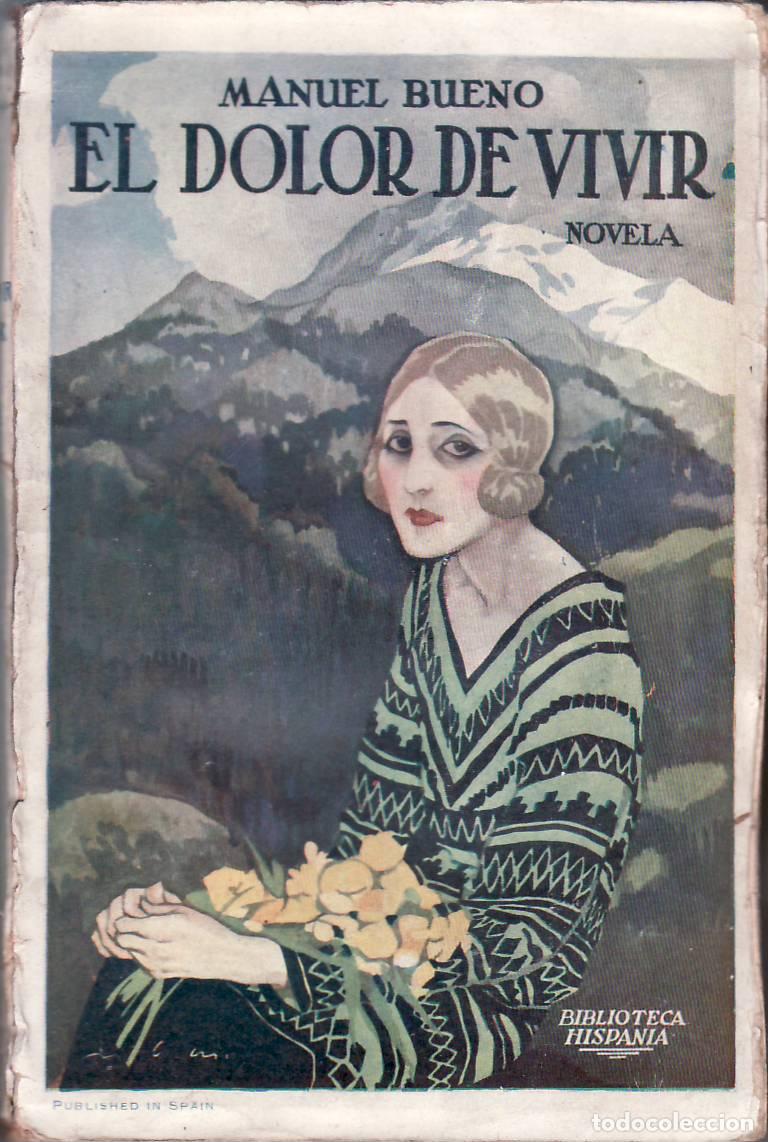 Libros: BUENO, Manuel.- - El dolor de vivir. Novela. Cubierta de Ribas. - Foto 1