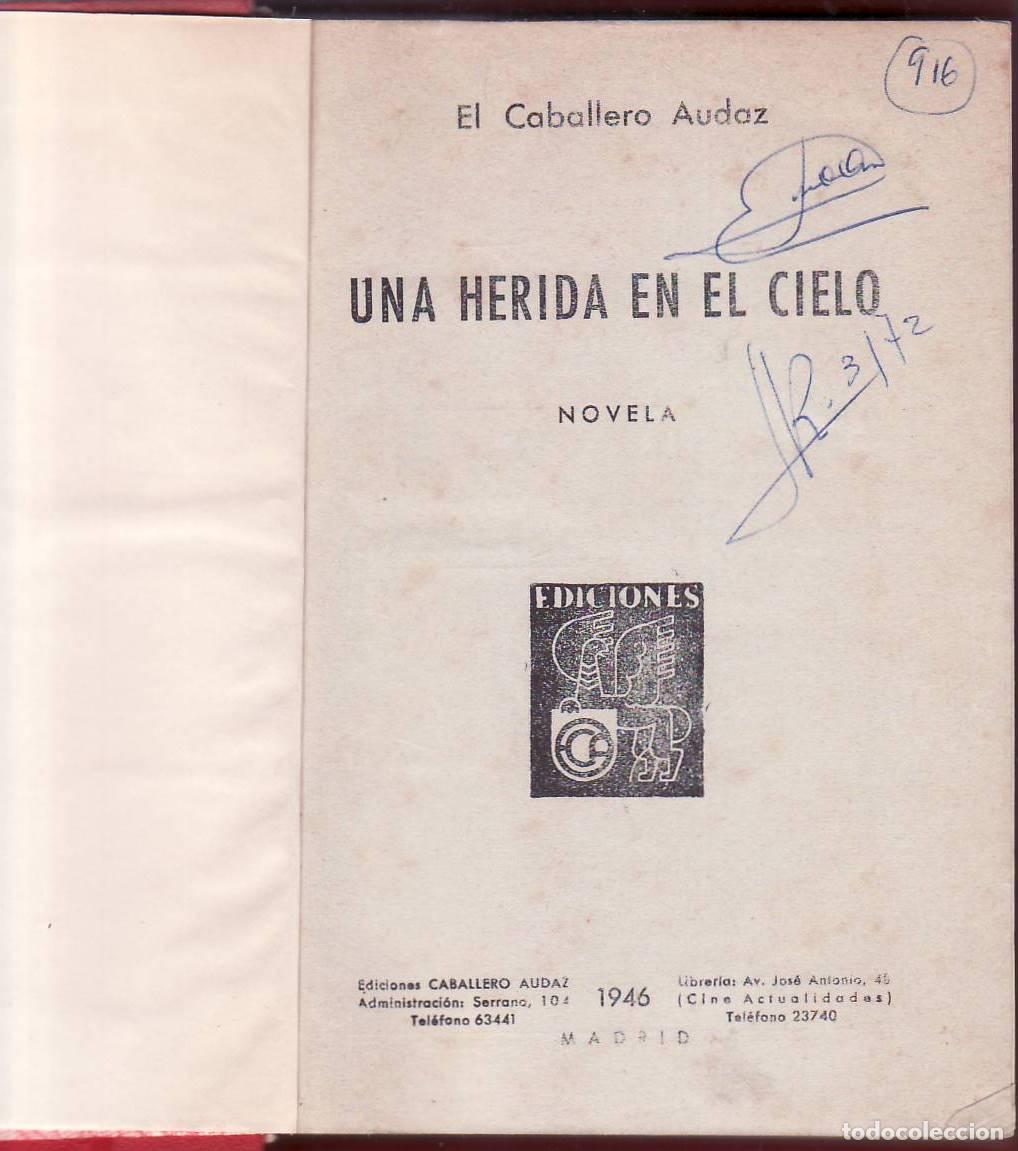 Libros: CABALLERO AUDAZ, El.- - Una herida en el cielo. Novela. - Foto 1