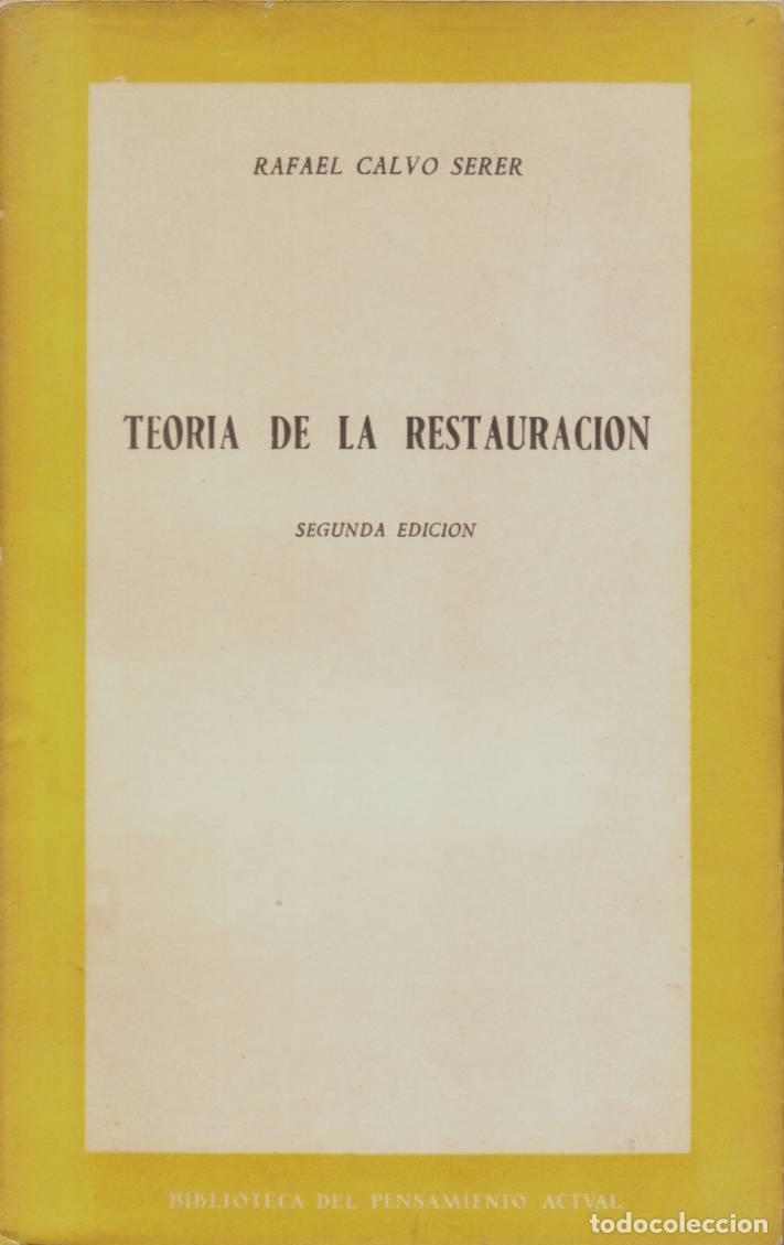 Libros: CALVO SERER, Rafael.- - Teor&iacute;a de la restauraci&oacute;n. - Foto 1