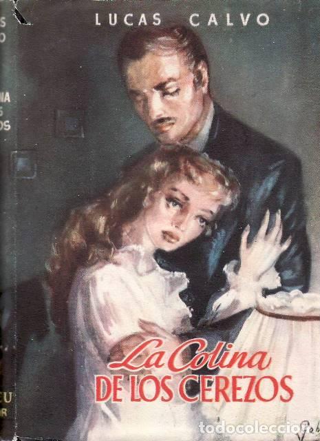 Libros: CALVO, Lucas.- - La colina de los cerezos. - Foto 1
