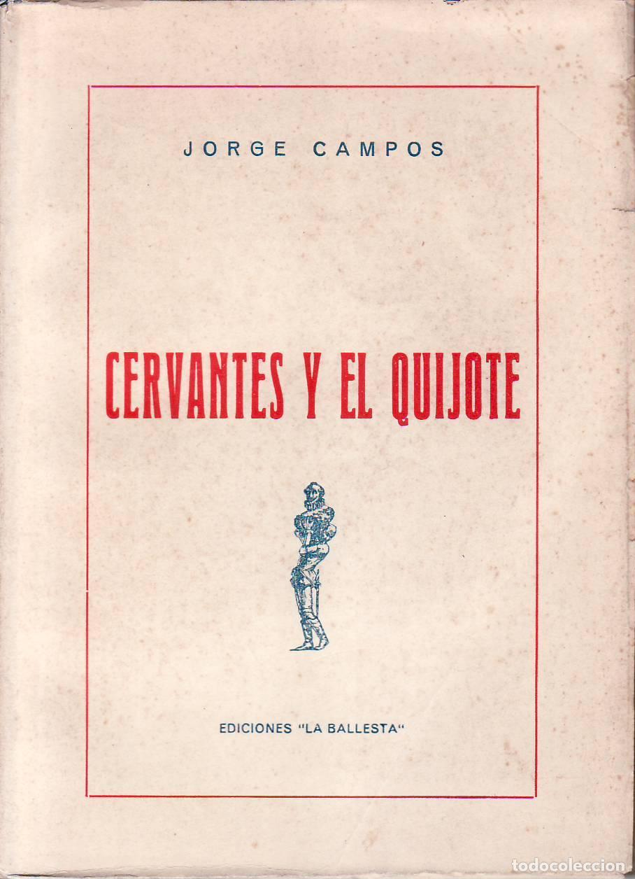 Libros: CAMPOS, Jorge.- - Cervantes y el Quijote. - Foto 1