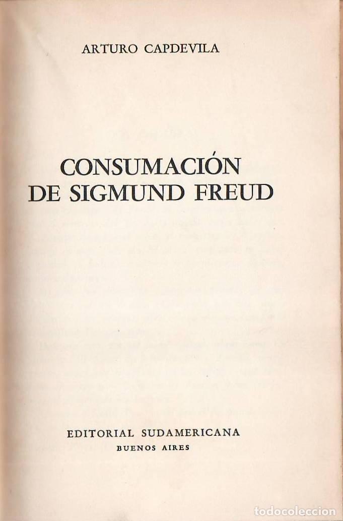 Libros: CAPDEVILA, Arturo.- - Consumaci&oacute;n de Sigmund Freud (Teatro). - Foto 1