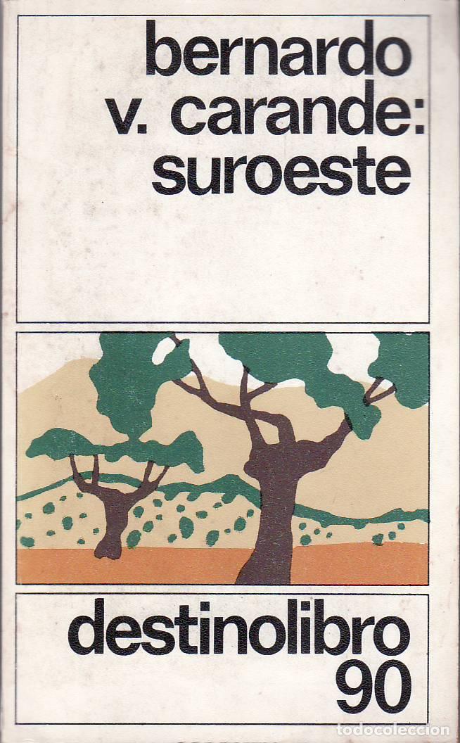 Libros: CARANDE, Bernardo V.- - Suroeste. - Foto 1