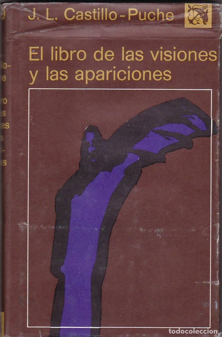 Libros: CASTILLO PUCHE, J.L.- - El libro de las visiones y las apariciones. - Foto 1