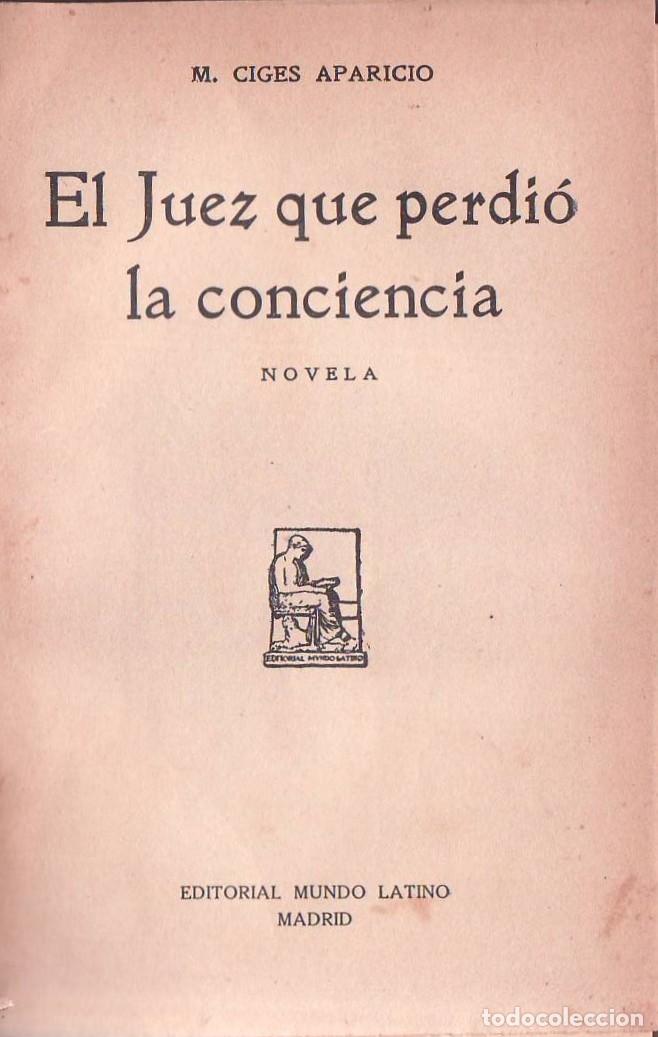 Libros: CIGES APARICIO, M.- - El juez que perdi&oacute; la conciencia. - Foto 1