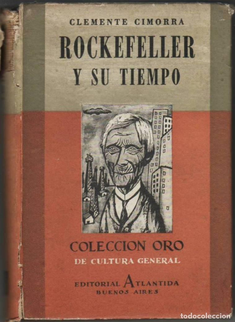 Libros: CIMORRA, Clemente.- - Rockefeller y su tiempo. - Foto 1