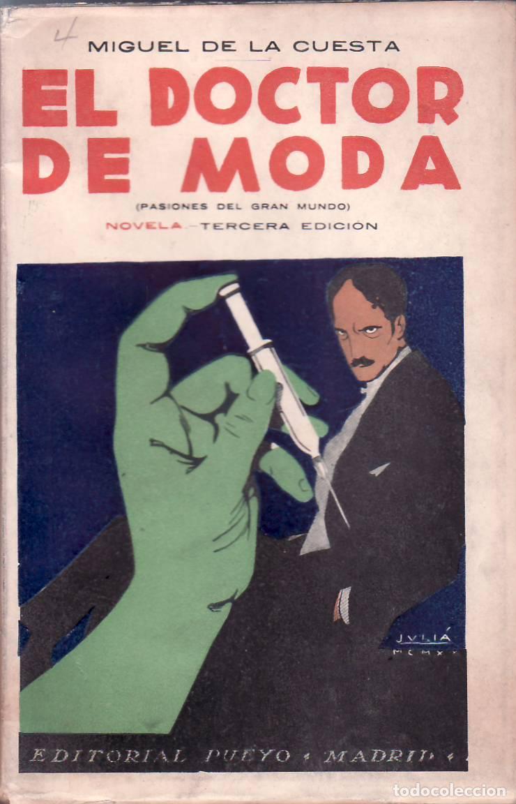 Libri di seconda mano: CUESTA, Miguel de la.- - El doctor de moda. (Pasiones del gran mundo). Novela. Cubierta de Ricardo M