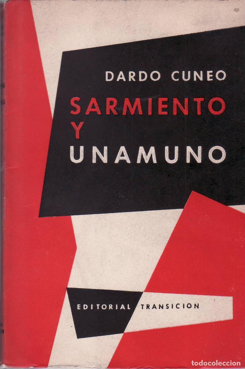 Libros: CUNEO, Dardo.- - Sarmiento y Unamuno. - Foto 1