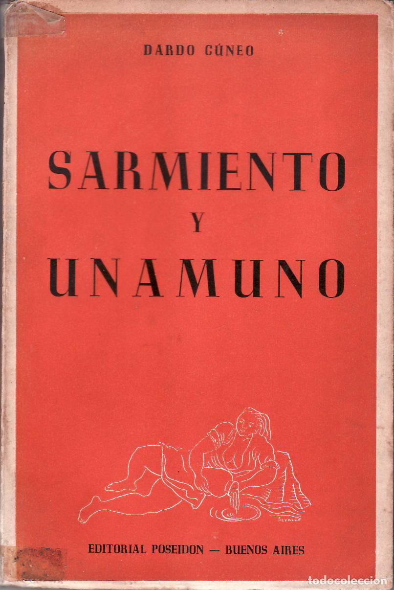 Libros: CUNEO, Dardo.- - Sarmiento y Unamuno. - Foto 1