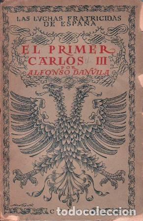Libros: DANVILA, Alfonso.- - El primer Carlos III. - Foto 1