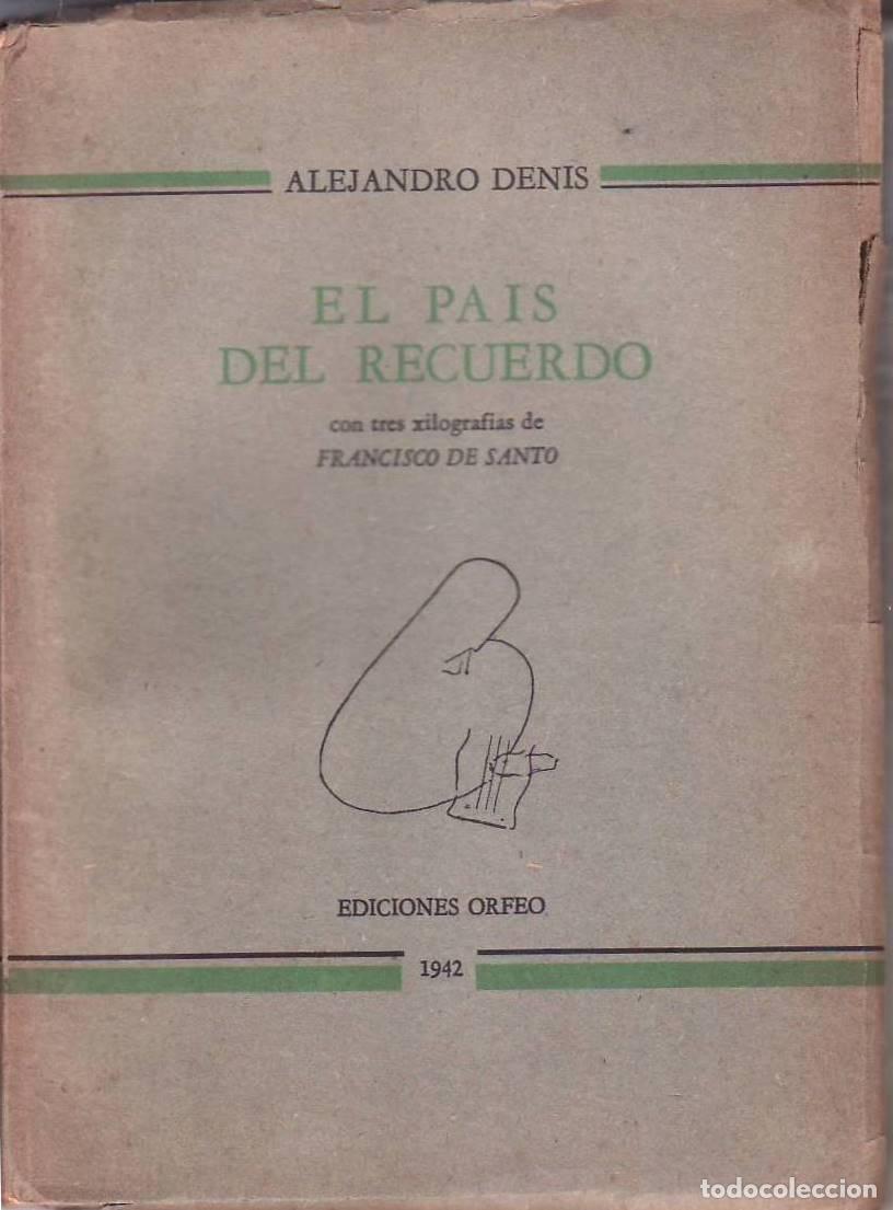 Libros: DENIS, Alejandro.- - El pa&iacute;s del recuerdo. - Foto 1