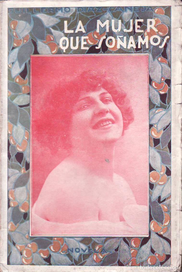 Libros: DIAZ CANEJA, Guillermo.- - La mujer que so&ntilde;amos. - Foto 1