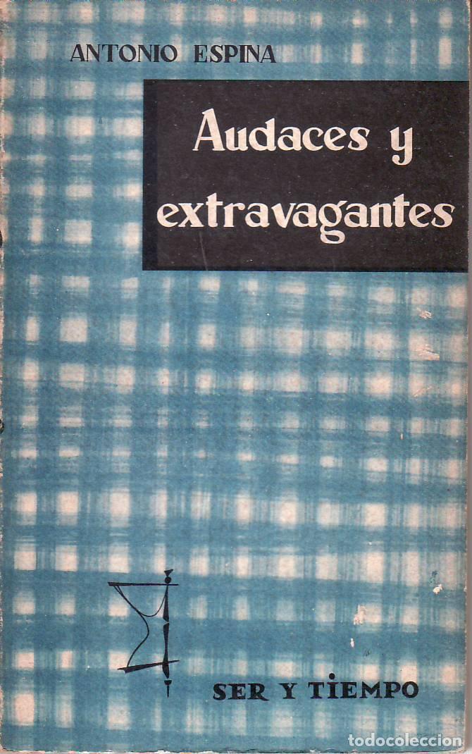 Libros: ESPINA, Antonio.- - Audaces y extravagantes. - Foto 1