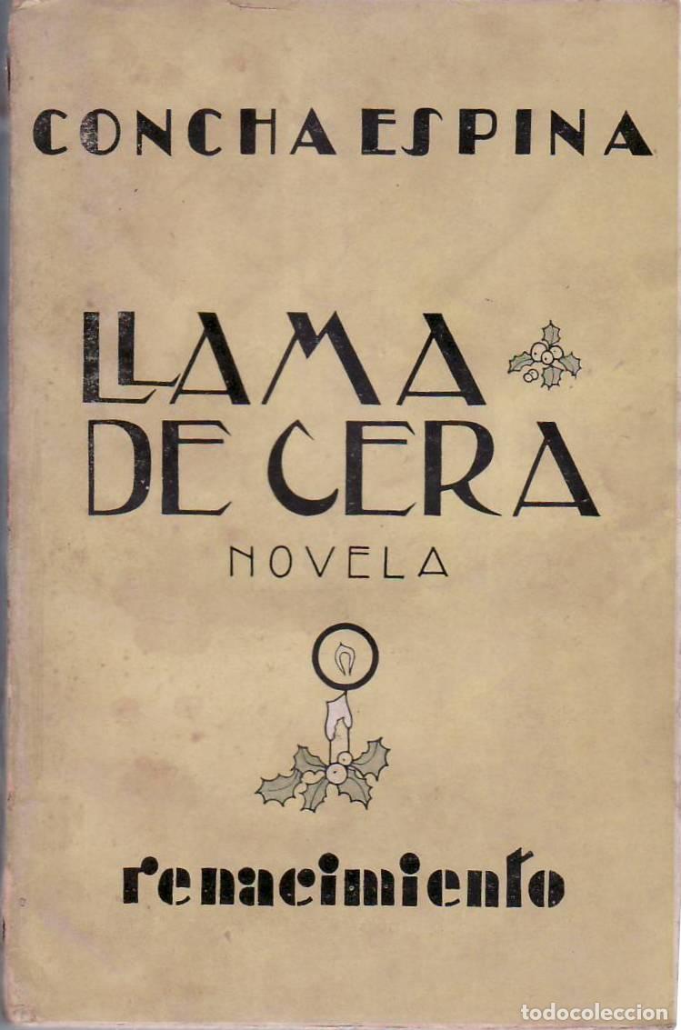 Libros: ESPINA, Concha.- - Llama de cera. (Novelas). - Foto 1