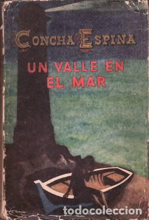 Libros: ESPINA, Concha.- - Un valle en el mar. Novela. - Foto 1
