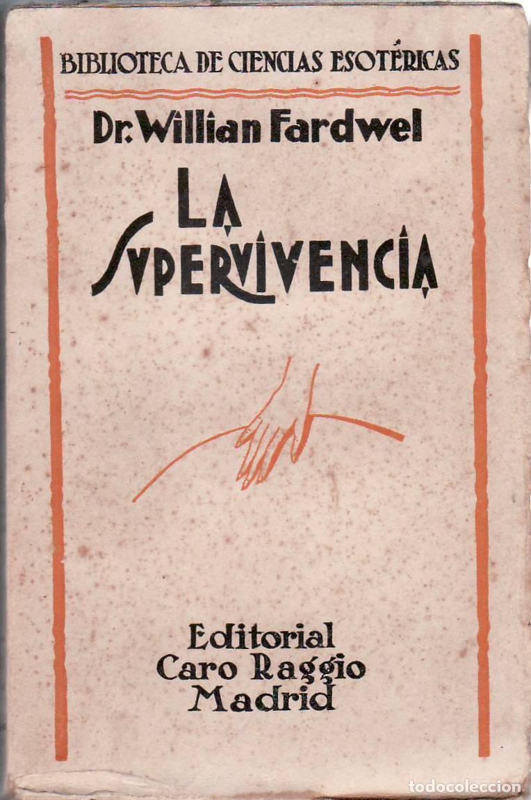 Libros: FARDWEL, William.- - La supervivencia. - Foto 1