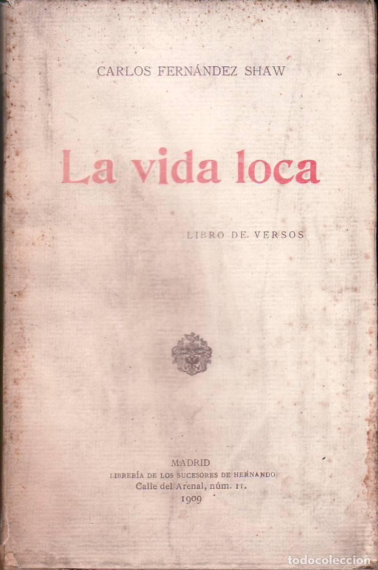 Libros: FERNANDEZ SHAW, Carlos.- - La vida loca (Libro de versos). - Foto 1