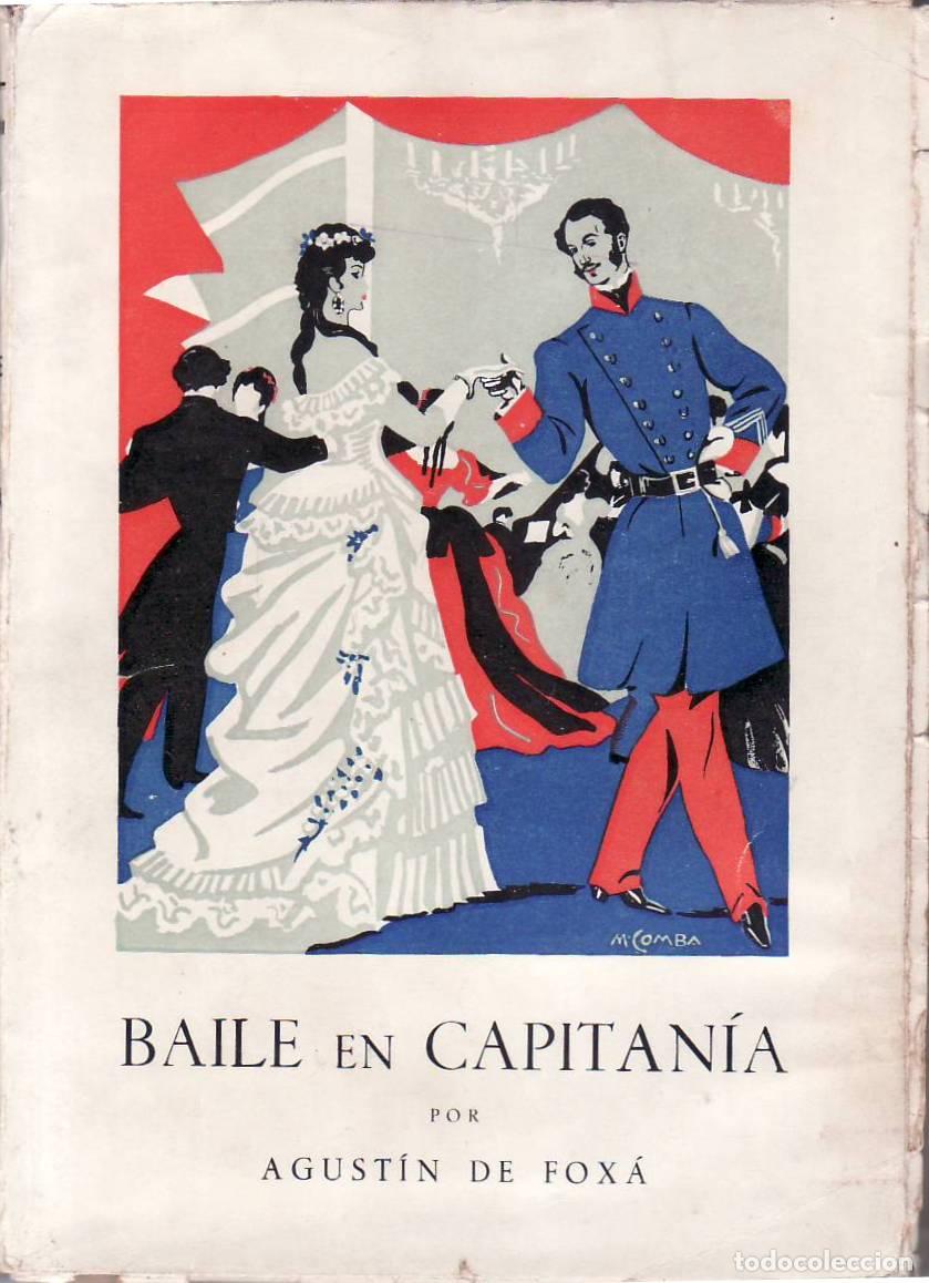 Libros: FOXA, Agust&iacute;n de.- - Baile en capitan&iacute;a. (Comedia dram&aacute;tica). - Foto 1