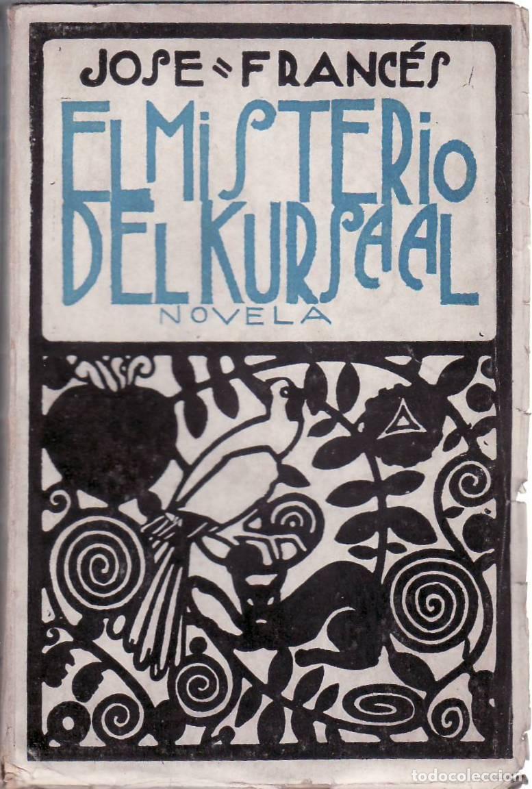 Libros: FRANCES, Jos&eacute;.- - El misterio del Kursaal. Novela. - Foto 1