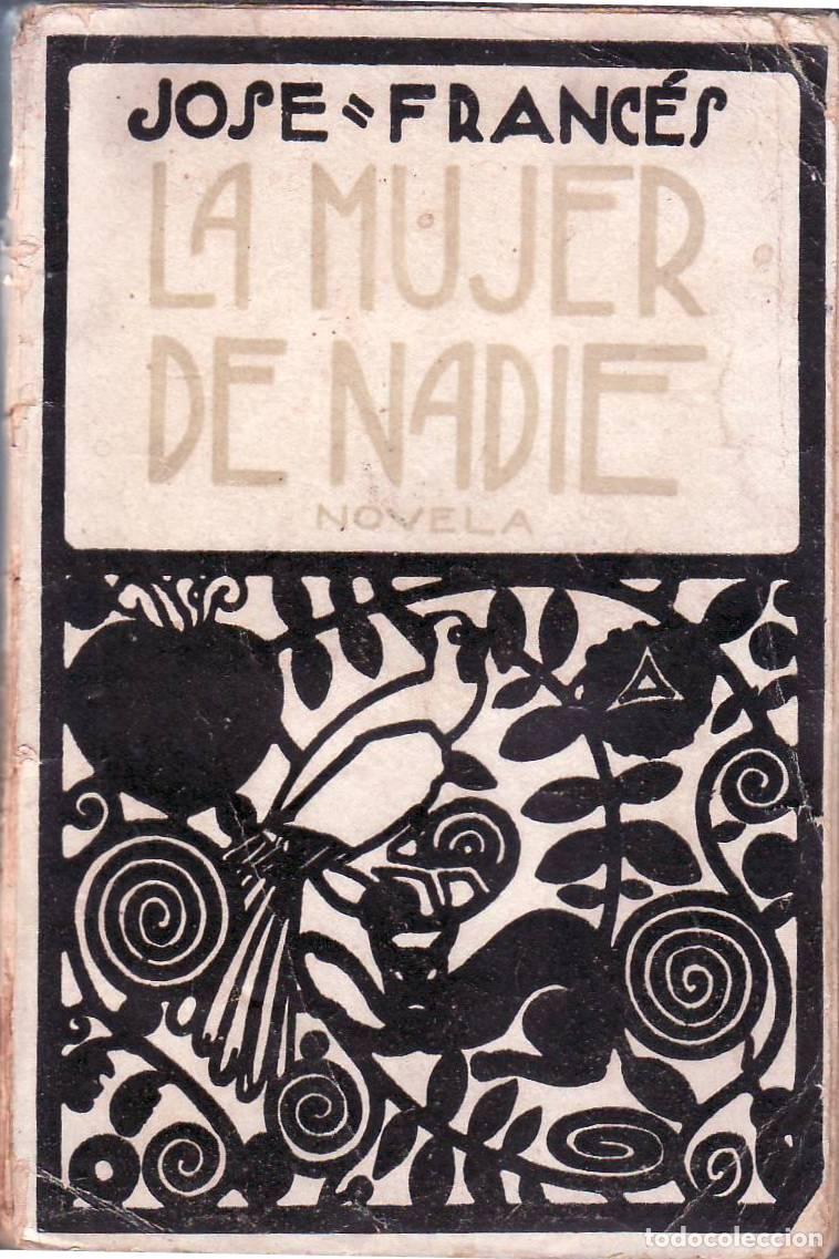 Libros: FRANCES, Jos&eacute;.- - La mujer de nadie. Novela. - Foto 1