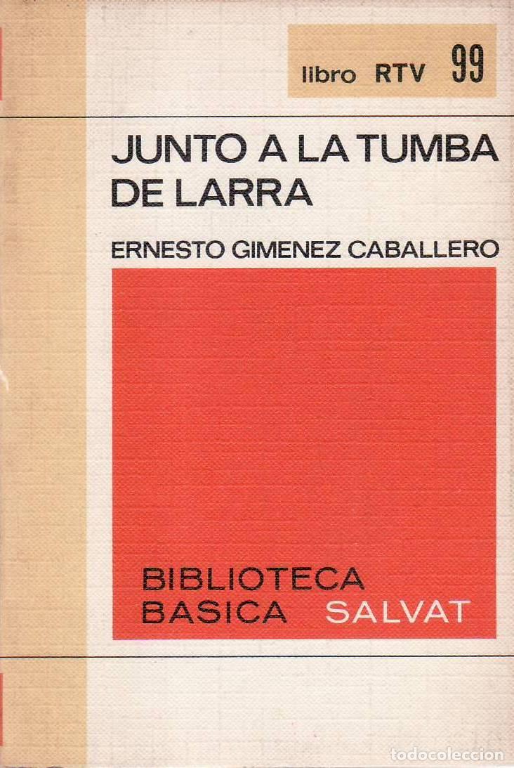 Libros: GIMENEZ CABALLERO, Ernesto.- - Junto a la tumba de Larra. - Foto 1