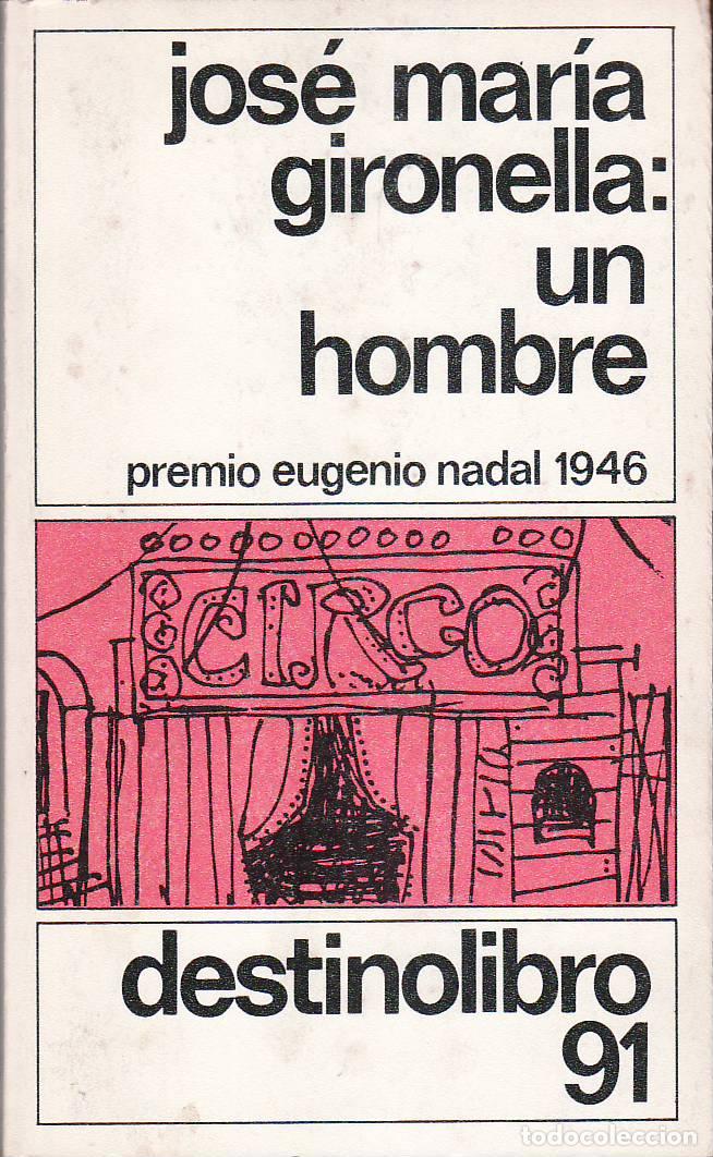Libros: GIRONELLA, Jos&eacute; M&ordf;.- - Un hombre. - Foto 1