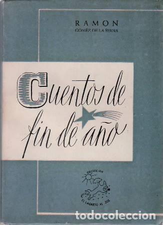 Libros: GOMEZ DE LA SERNA, Ram&oacute;n.- - Cuentos de fin de a&ntilde;o. - Foto 1