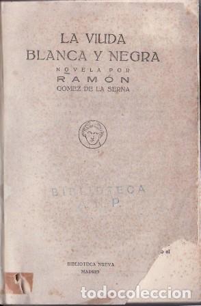Libros: GOMEZ DE LA SERNA, Ram&oacute;n.- - La viuda blanca y negra. Novela. - Foto 1