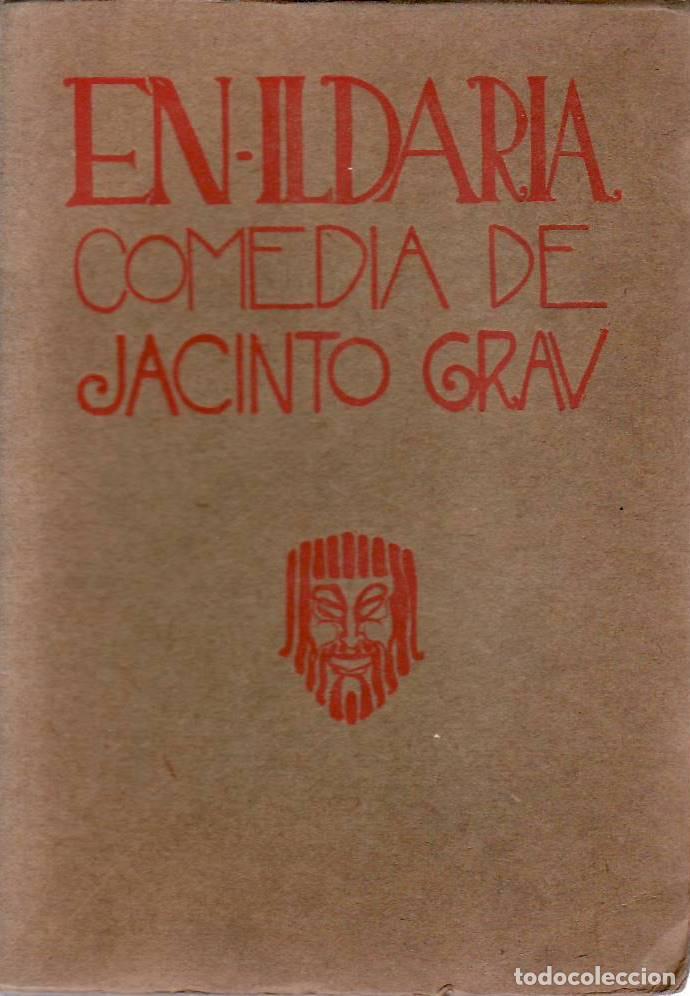 Libros: GRAU, Jacinto.- - En Ildaria... Comedia en prosa en dos actos. - Foto 1
