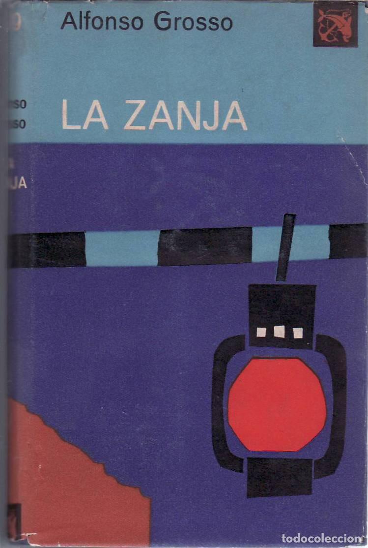 Libros: GROSSO, Alfonso.- - La zanja. Novela. - Foto 1