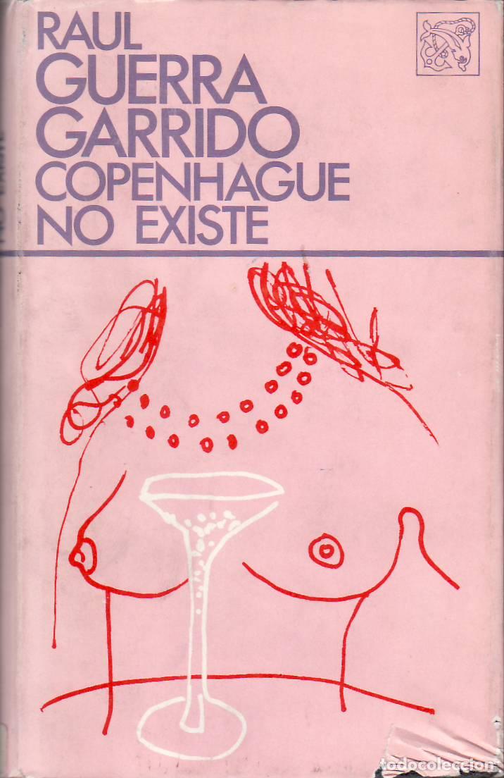 Libros: GUERRA GARRIDO, Ra&uacute;l.- - Copenhague no existe. - Foto 1
