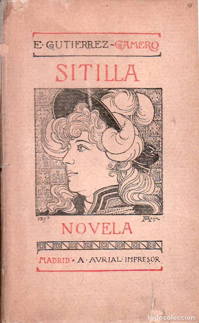 Libros: GUTIERREZ GAMERO, Emilio.- - Sitilla. Novela. - Foto 1
