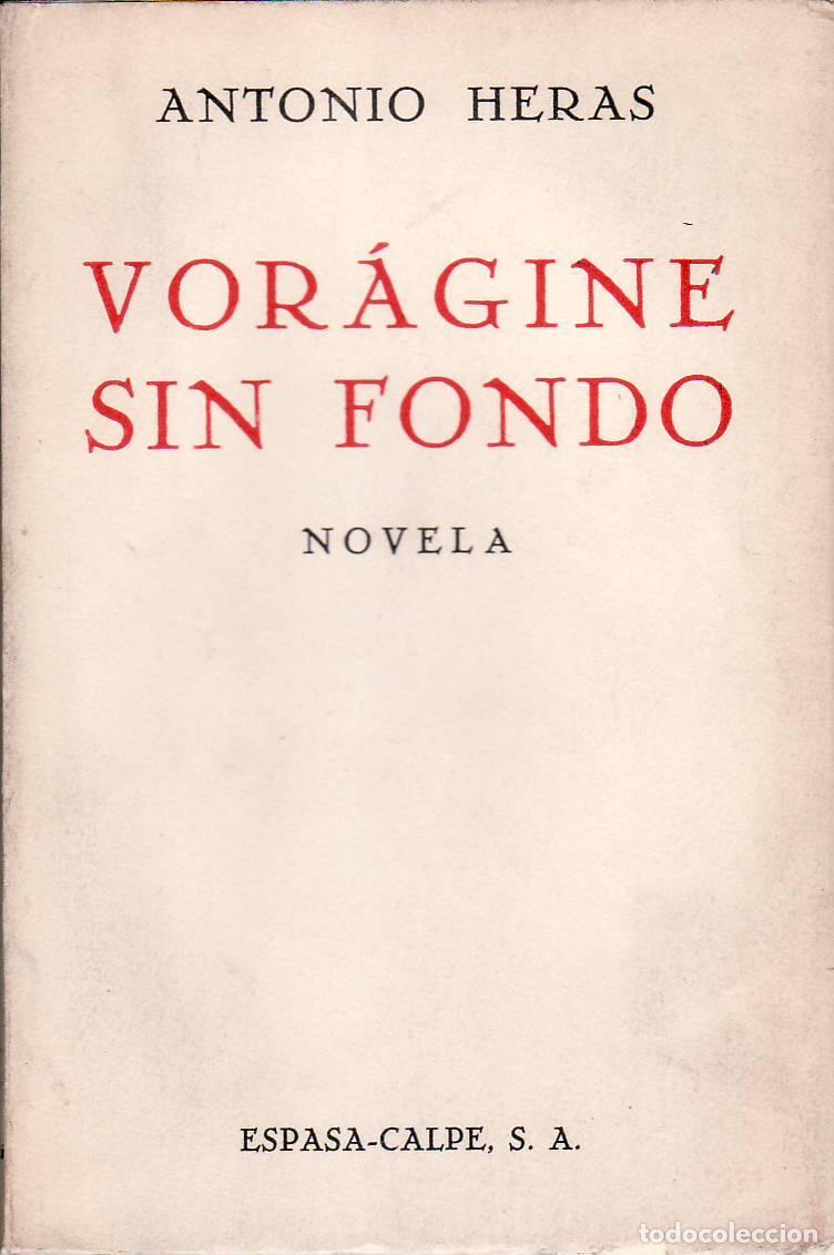 Libros: HERAS, Antonio.- - Vor&aacute;gine sin fondo. Novela. - Foto 1