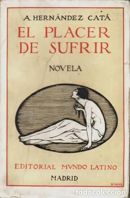 Libros: HERNANDEZ CATA, A.- - El placer de sufrir. Novelas cortas. - Foto 1