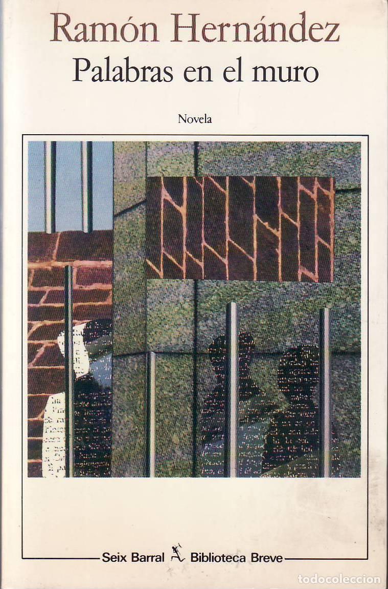 Libros: HERNANDEZ, Ram&oacute;n.- - Palabras en el muro. - Foto 1