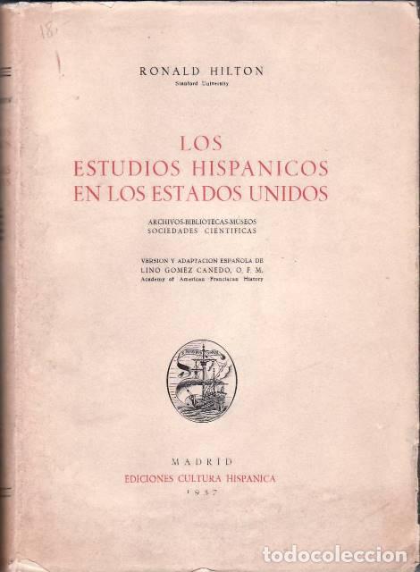 Libros: HILTON, Ronald.- - Los estudios hispanicos en los Estados Unidos. - Foto 1