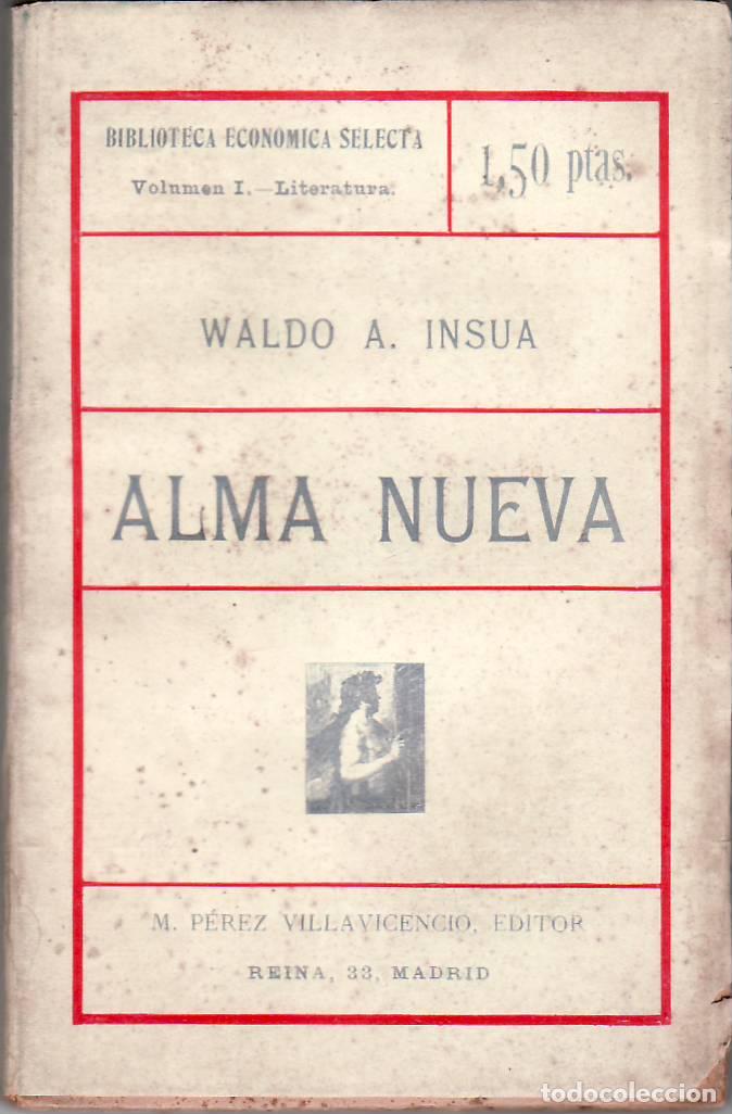 Libros: INSUA, Waldo A.- - Alma nueva. Novela. - Foto 1