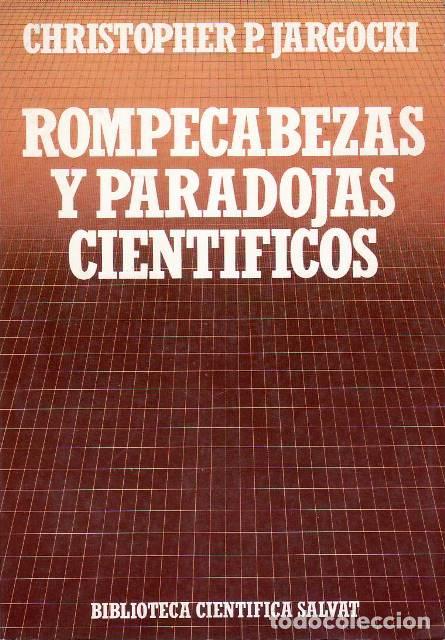 Libros: JARGOCKI, Christopher P.- - Rompecabezas y paradojas cient&iacute;ficos. - Foto 1