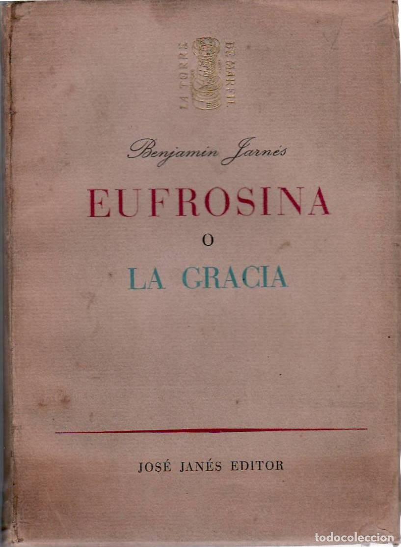 Libros: JARN&Eacute;S, Benjam&iacute;n.- - Eufrosina o la gracia. Novela. - Foto 1