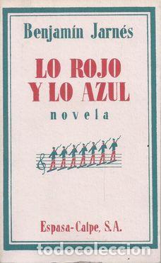 Libros: JARN&Eacute;S, Benjam&iacute;n.- - Lo rojo y lo azul. Novela. Edici&oacute;n facs&iacute;mil. - Foto 1