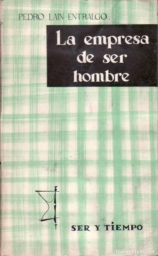 Libros: LAIN ENTRALGO, Pedro.- - La empresa de ser hombre. - Foto 1