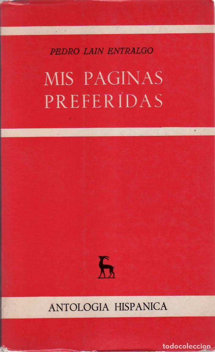 Libros: LAIN ENTRALGO, Pedro.- - Mis p&aacute;ginas preferidas. - Foto 1