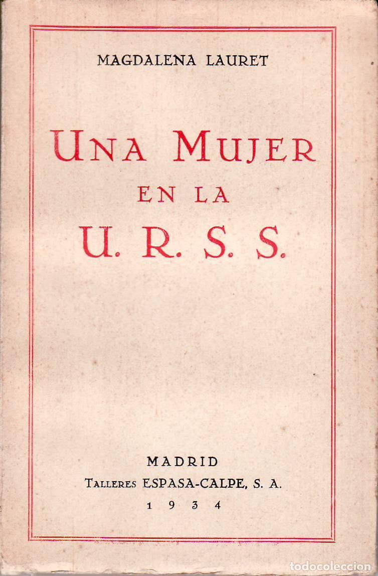 Libros: LAURET, Magdalena.- - Una mujer en la U.R.S.S. - Foto 1