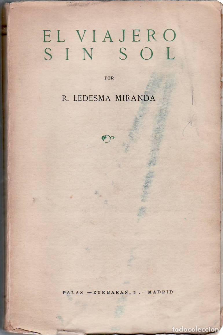 Libros: LEDESMA MIRANDA, R.- - El viajero sin sol. - Foto 1