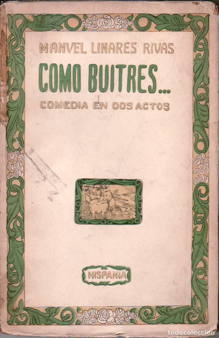 Libros: LINARES RIVAS, Manuel.- - Como buitres... - Foto 1